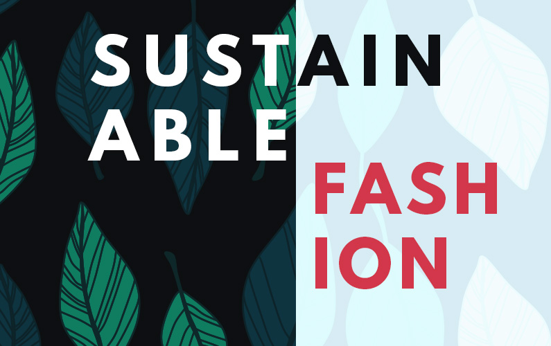 Sustainable Fashion: Bringing Green into Vogue - Commetric