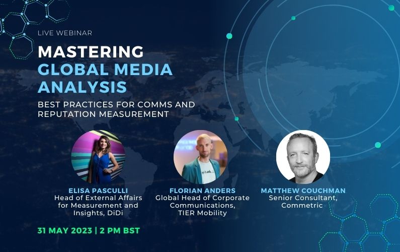 Mastering Global Media Analysis: Best Practices for Comms and Reputation Measurement