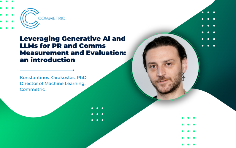 AI and LLMS for PR and Comms, Konstantinos Karakostas Commetric