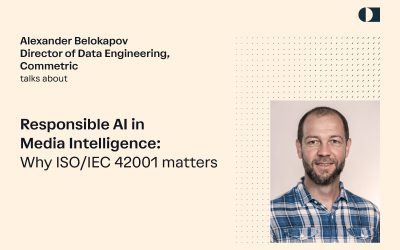 Responsible AI in Media Intelligence: Why ISO/IEC 42001 Matters